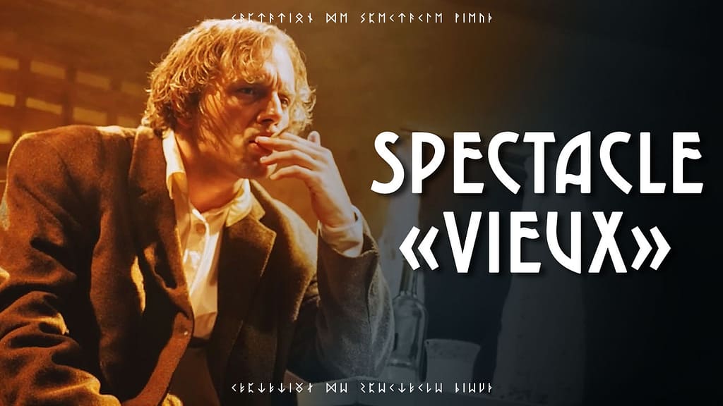 Pièce de Théâtre - VIEUX - Captation Vidéo