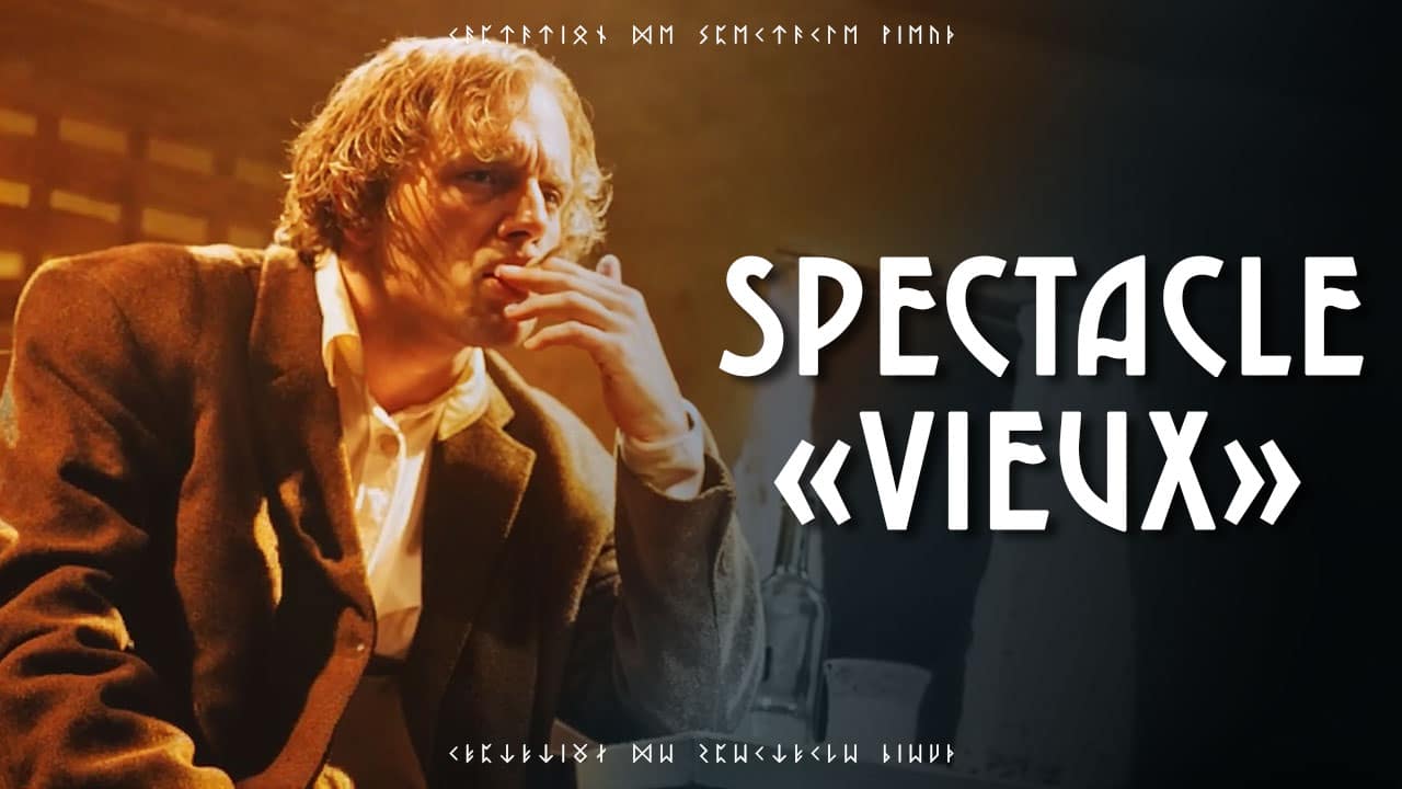 Pièce de Théâtre - VIEUX - Captation Vidéo