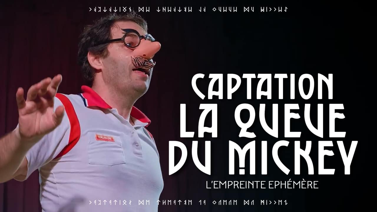 MINIA CAPTATION THEATRE LA QUEUE DU MICKEY